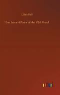 The Love Affairs of An Old Maid