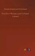 The Life of Thomas, Lord Cochrane: Volume 2