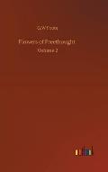 Flowers of Freethought: Volume 2
