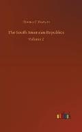 The South American Republics: Volume 2