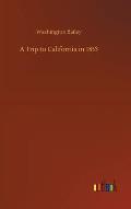 A Trip to California in 1853