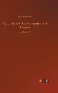 Plato, and the Other Campanions of Sokrates: Volume 3