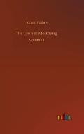 The Lyon in Mourning: Volume 1