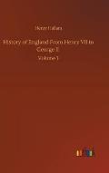 History of England From Henry VII to George II: Volume 3