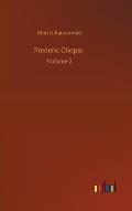Frederic Chopin: Volume 2