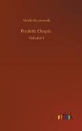 Frederic Chopin: Volume 1