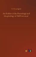 An Outline of the Phonology and Morphology of Old Provencal
