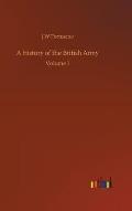 A History of the British Army: Volume 1