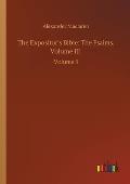 The Expositor's Bible: The Psalms, Volume III: Volume 3