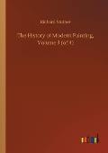 The History of Modern Painting, Volume 3 (of 4)