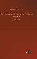 The History of Painting in Italy, Volume VI (of 6): Volume 6