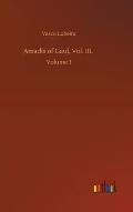 Amad?s of Gaul, Vol. III.: Volume 3