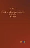 The Life of William Ewart Gladstone (Vol 3 of 3): Volume 3