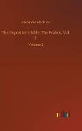 The Expositor's Bible: The Psalms, Vol. 2: Volume 2