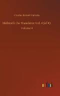 Melmoth the Wanderer Vol. 4 (of 4): Volume 4