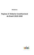 Paginas D?Historia Constitucional do Brasil 1840-1848