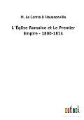 L??glise Romaine et Le Premier Empire - 1800-1814