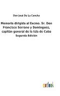 Memoria dirigida al Excmo. Sr. Don Francisco Serrano y Dominguez, capit?n general de la Isla de Cuba: Segunda Edici?n