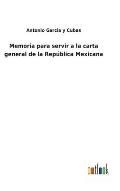 Memoria para servir a la carta general de la Rep?blica Mexicana