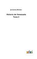 Historia de Venezuela: Tomo II