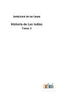 Historia de Las Indias: Tomo 3