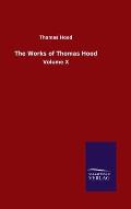 The Works of Thomas Hood: Volume X