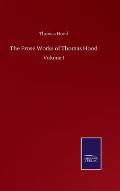 The Prose Works of Thomas Hood: Volume I