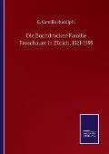 Die Buchdrucker-Familie Froschauer in Z?rich, 1521-1595