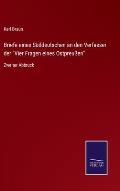 Briefe eines S?ddeutschen an den Verfasser der Vier Fragen eines Ostpreu?en: Zweiter Abbruck