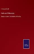 Faith and Philosophy: Essays on some Tendencies of the Day