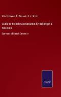 Guide to French Conversation by Bellenger & Witcomb: Summary of French Grammar