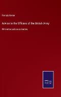 Advice to the Officers of the British Army: With introduction and notes