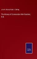 The History of Commander Allen Gardiner, R.N.