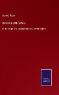 Christian Self-Culture: or, the Origin and Development of a Christian Life