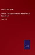 General Todleben's History of the Defence of Sebastopol: 1854/1855