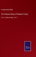 The Collected Works of Theodore Parker: Vol. X. Critical writings - Vol. 2