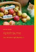 Apfeltr?ume: Das ultimative Apfelbackbuch