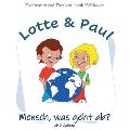 Lotte & Paul - Mensch, was geht ab?