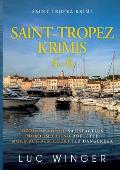 Saint-Tropez Krimis 4-6: Mord im Rausch / Mord im Casino / Mord auf dem Court