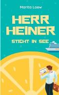 Herr Heiner sticht in See