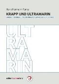 Krapp und Ultramarin: Farbstoffproduktion in Pfungstadt zwischen 1767 und 1890
