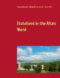 Statehood in the Altaic World: Proceedings of the 59th Annual Meeting of the Permanent International Altaistic Conference (PIAC), Ardahan, Turkey, Ju