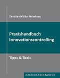 Praxishandbuch Innovationscontrolling: Tipps & Tools