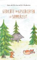 Gedichte und Geschichten zur Sommerzeit: Sommerbuch f?r Kinder ab vier Jahren mit Sommergedichten und Tiergeschichten aus dem Sagawald