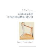 Statistischer Versuchsaufbau (DOE): Katapult Praxishandbuch