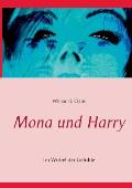 Mona und Harry: Im Wirbel der Gef?hle