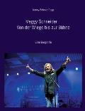 Meggy Schneider - Von der Wiege bis zur B?hne: Eine Biografie