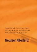 Neusser Allerlei 2: Gedichte und Geschichten