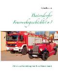 Baiersdorfer Feuerwehrgeschichte(n): Mit einem Beitrag von Horst Gemeinhardt
