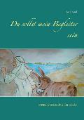 Du sollst mein Begleiter sein: Biblische Geschichten f?r Kinder